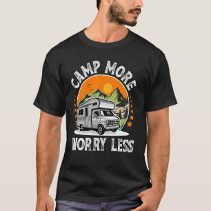 Camp More Worry Less I Camüen Caravan WoMo T-shirt