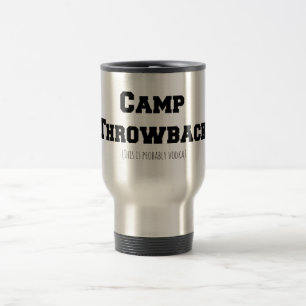 Camp Throwback (dit is waarschijnlijk wodka) Trave Reisbeker