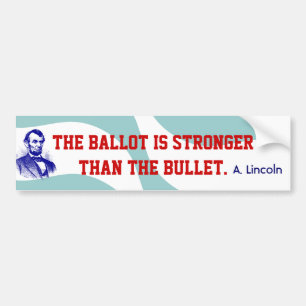 Campagne Abraham Lincoln Quote Bumperstickers