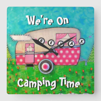 Camper Clock, we zijn op Camping Time, Glamping Vierkante Klok
