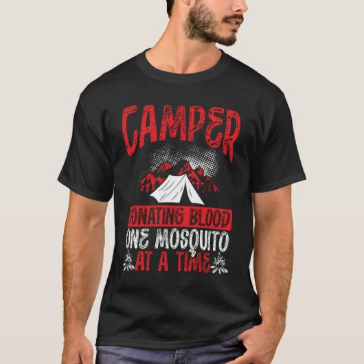 Camper Donating Blood One Mosquito At A Time Campi T-shirt (Voorkant)