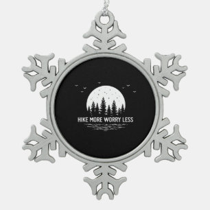 Camper Gift Hike More Worry Less Birthday Tin Sneeuwvlok Ornament
