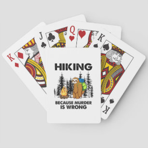 Camper Gift Hiking Because Murder Is Wrong Xmas Pokerkaarten