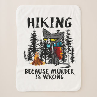 Camper Gift Hiking Because Murder Is Wrong Xmas Sherpa Deken