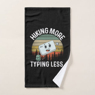 Camper Gift Hiking More Typing Less Birthday Handdoek