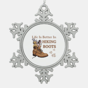 Camper Gift   Life is Better In Hiking Boots Dog Tin Sneeuwvlok Ornament