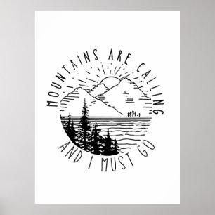 Camper Gift Mountains Are Calling And I Must Go Poster