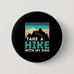 Camper Gift Neem een heek met mijn hond van de v Ronde Button 5,7 Cm