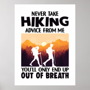 Camper Gift Nooit wandeladvies van mij nemen Poster