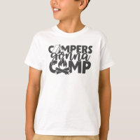 Campers Gonna Camp Funny Camping Quote Humor