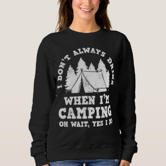 Camping Camper Hiking Drink Trui