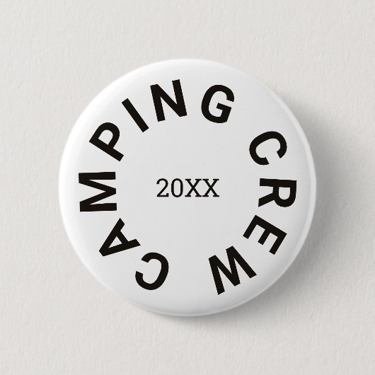Camping Crew Custom Year Zwart Ronde Button 5,7 Cm (Voorkant)