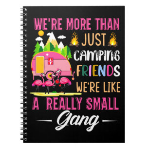 Camping Friends Are Like A Small Gang Notitieboek