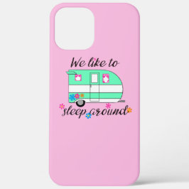 Camping Fun / "We slapen graag rond!" iPhone 12 Pro Max Hoesje