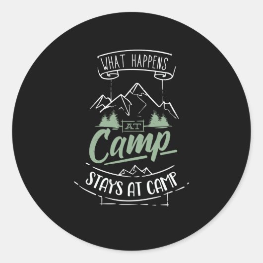 Camping Funny Camper Gezegde Campground Ronde Sticker (Voorkant)