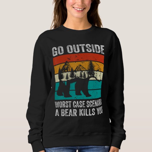 Camping Go Outside Worst Case Scenario A Bear Kill Trui (Voorkant)