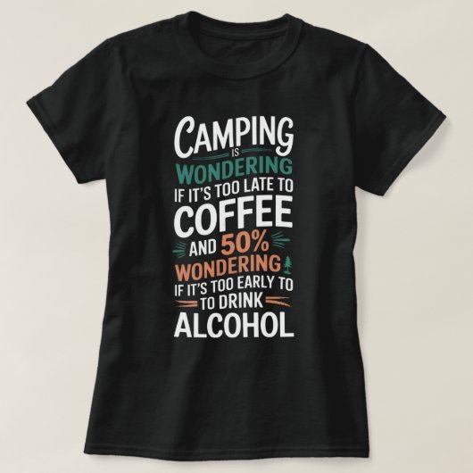 Camping Grappig Gezegde t-shirt (Design voorkant)