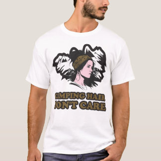 Camping Haar Niet Geïnteresseerd Bergmeisje T-shirt
