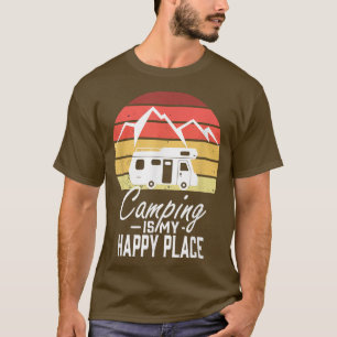 Camping Happy Place Camper Holiday Motorhome Carav T-shirt