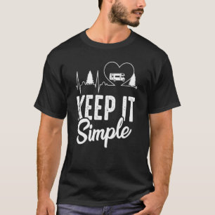 Camping Hartslag Hou Het Simpel Trailer Camper Va T-shirt