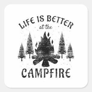 Camping - het leven is beter door de kampvuur vierkante sticker