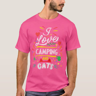 Camping Hiking Gift I Love Camping and Cats- Hiker T-shirt