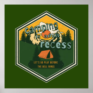 Camping is Adult Recess, Laten we gaan spelen Poster
