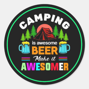 Camping is Awesome Bier Maak het Awesomer-67357 Ronde Sticker