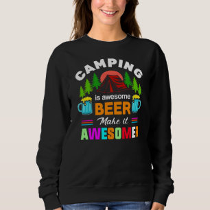 Camping is Awesome Bier Maak het Awesomer-67357 Trui