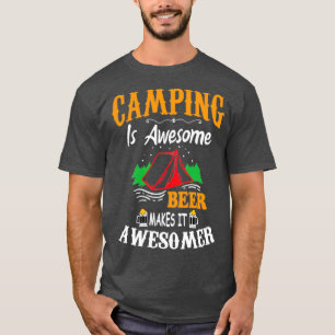 Camping is Geweldige bier maakt het amuseer T-shirt