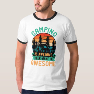 Camping is Geweldige Bier Maakt het Geweldig T-shirt