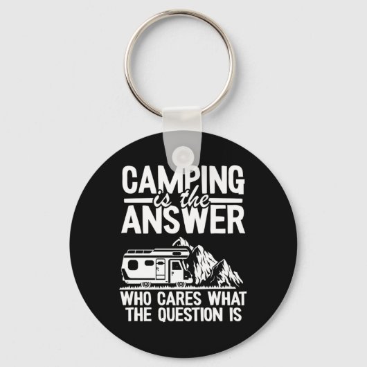Camping is het antwoord grappige buitenste kamper  sleutelhanger (Voorkant)
