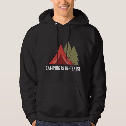 Camping is in tenten! hoodie (Voorkant)