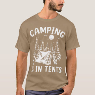 Camping Is Inents Outrsman Avontuur cadeau T-shirt