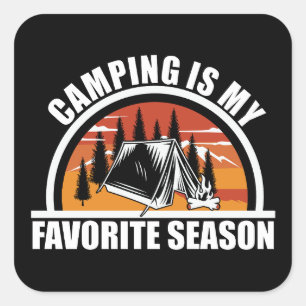 Camping is mijn favoriete seizoen grappige camper  vierkante sticker