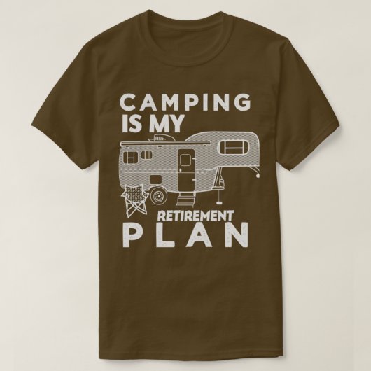 Camping is mijn pensioenplan 10 t-shirt (Design voorkant)