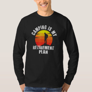 Camping is mijn pensioenplan 1 t-shirt