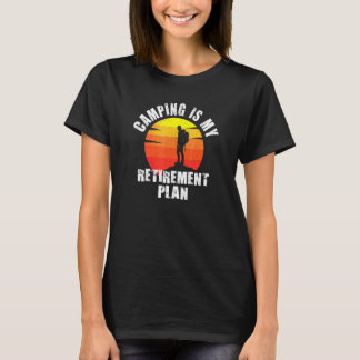 Camping is mijn pensioenplan 1 t-shirt