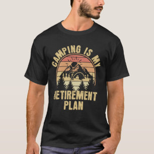 Camping is mijn pensioenplan Funny camping Gift T-shirt