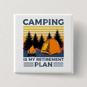 Camping is mijn pensioenplan Funny camping Gift Vierkante Button 5,1 Cm