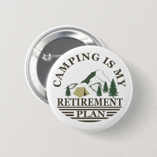 Camping is mijn pensioenplan grappig met pensioen ronde button 5,7 cm