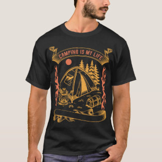 Camping Is My Life T-shirt