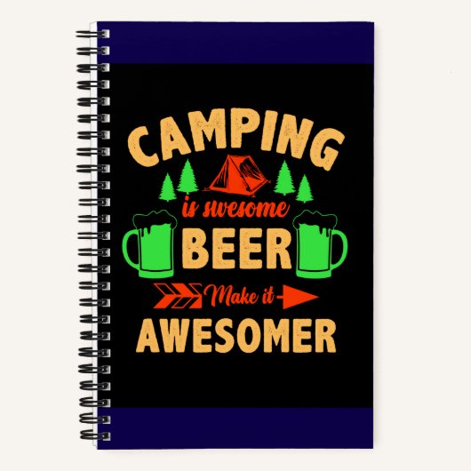 Camping is Swesome Beer Make it Aesomer-45676 Notitieboek (Voorkant)