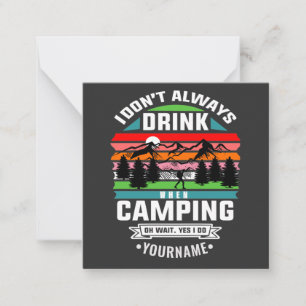 Camping Joke, ik Drink niet altijd als ik kamperen Notitiekaartje