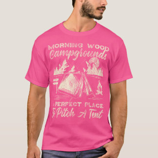 Camping Morning Wood Campings Pitch A Tent T-shirt