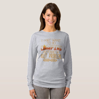 Camping - problemen voor volwassenen t-shirt