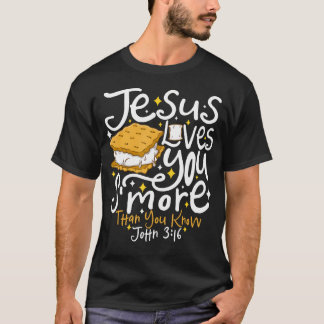 Camping Smore Jesus Loves You John Bible Verse Chr T-shirt