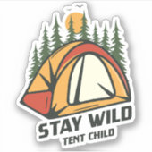 Camping Stay Wild Tent | Sticker Die-Cut (Devant)