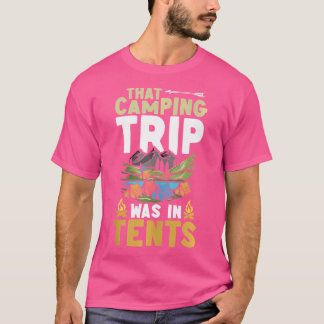 Camping Tents Camp Travel Hiking Camp T-shirt