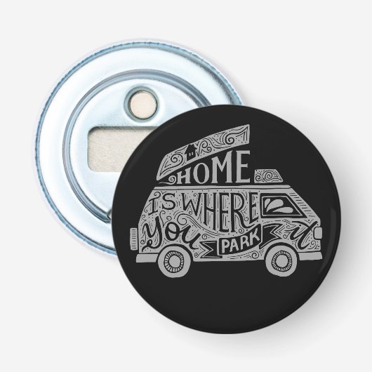 Camping Van Life Fun Inspirerend Quote Button Flesopener (Voorkant)